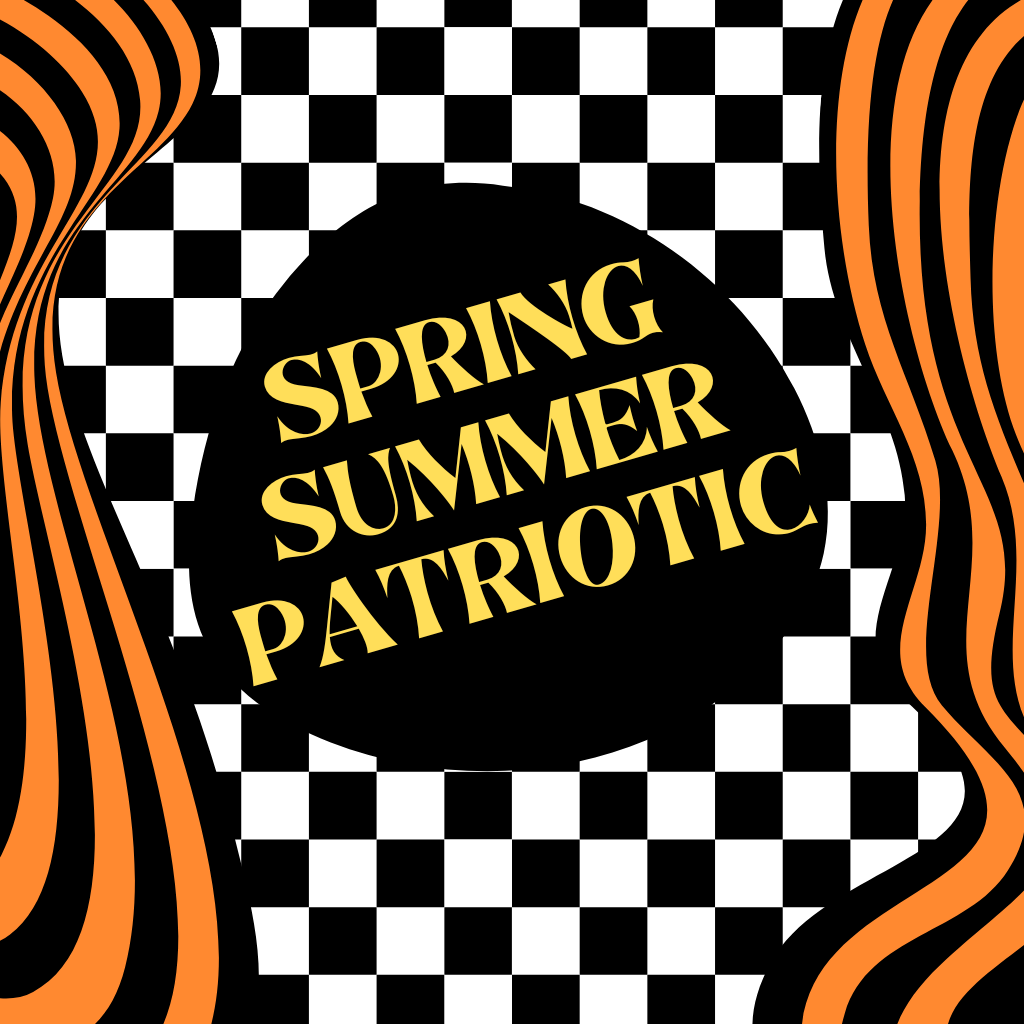 Spring, Summer, Patriotic