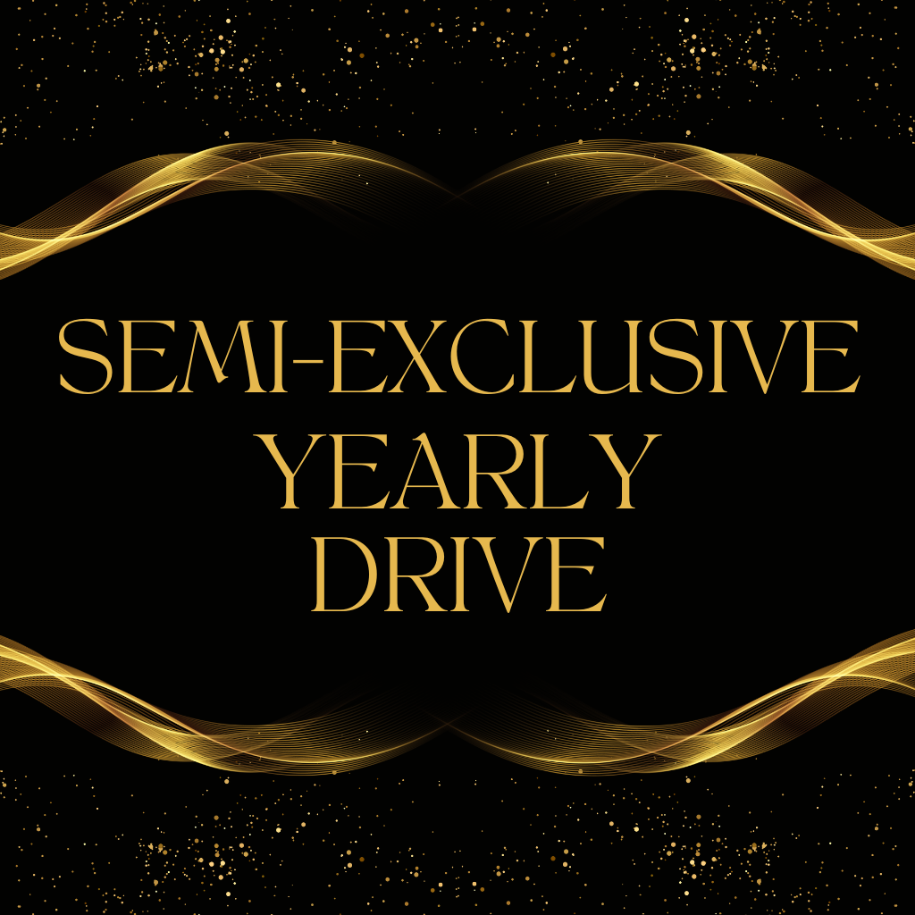Semi-Exclusive Yearly Drive